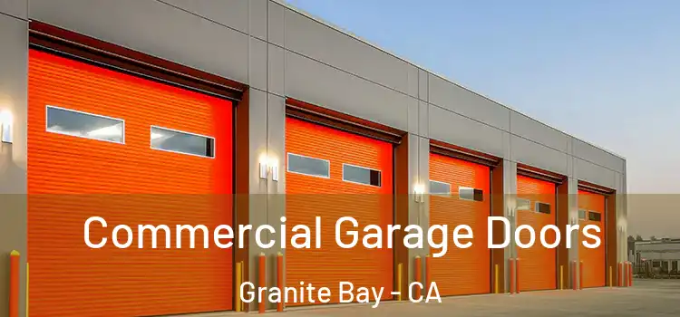  Commercial Garage Doors Granite Bay - CA