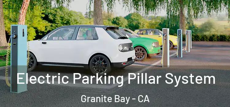 Electric Parking Pillar System Granite Bay - CA