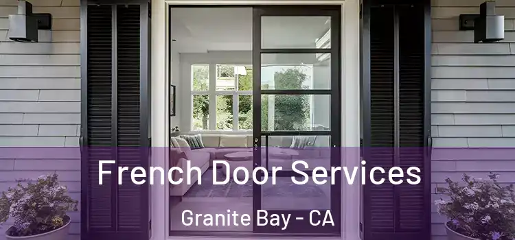  French Door Services Granite Bay - CA