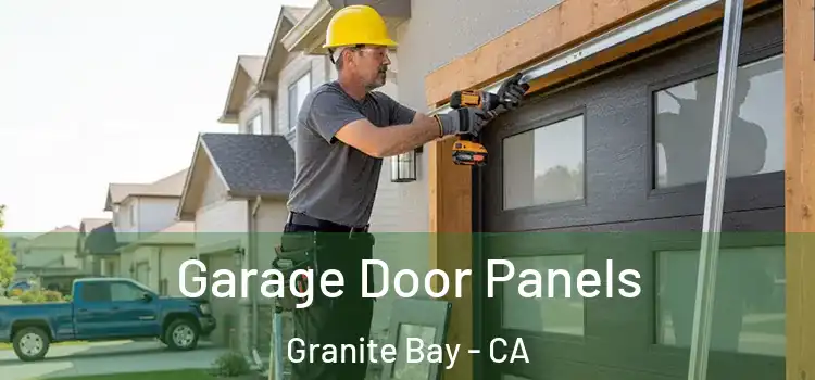  Garage Door Panels Granite Bay - CA