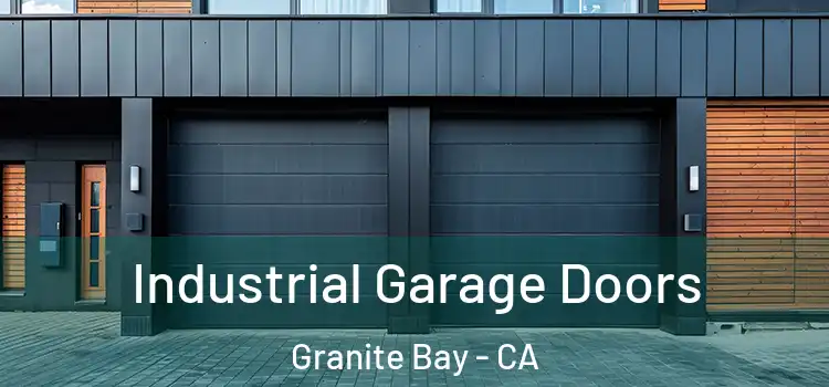  Industrial Garage Doors Granite Bay - CA
