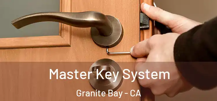Master Key System Granite Bay - CA