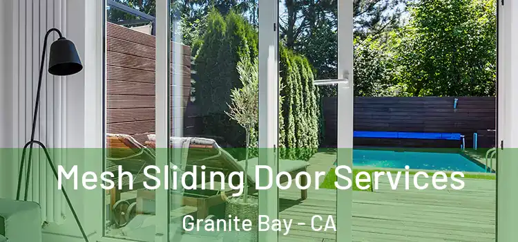 Mesh Sliding Door Services Granite Bay - CA