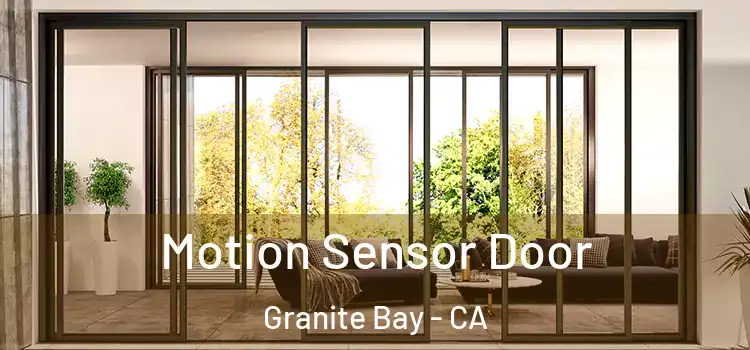 Motion Sensor Door Granite Bay - CA