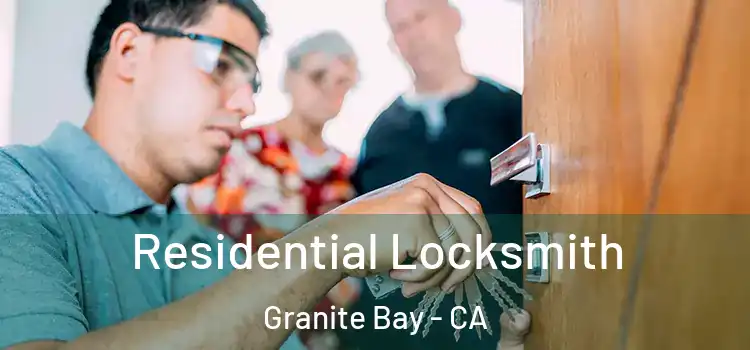  Residential Locksmith Granite Bay - CA