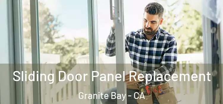 Sliding Door Panel Replacement Granite Bay - CA