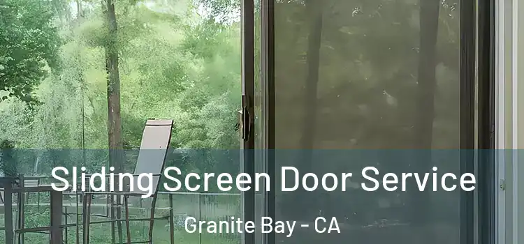  Sliding Screen Door Service Granite Bay - CA