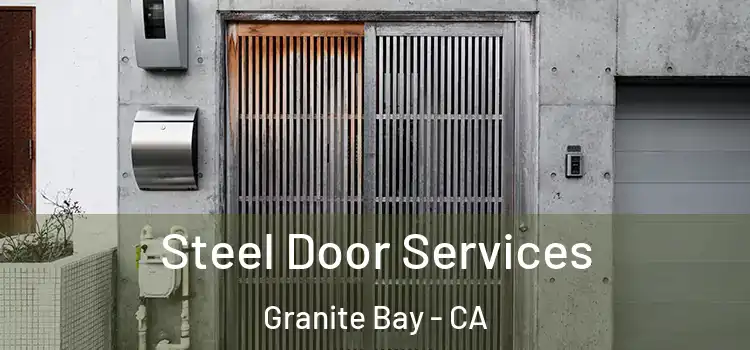  Steel Door Services Granite Bay - CA